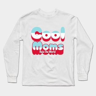 Mother's Day: Cool Moms Long Sleeve T-Shirt